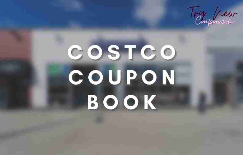 Costco May 2025 Coupon Book Latest Deals Try New Coupon